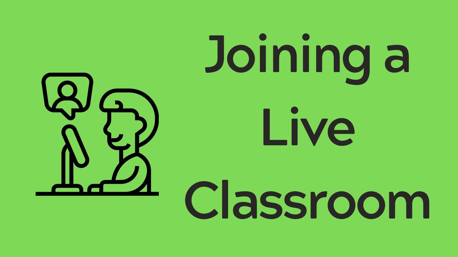 Joining a Live Classroom